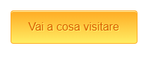 vai a cosa visitare